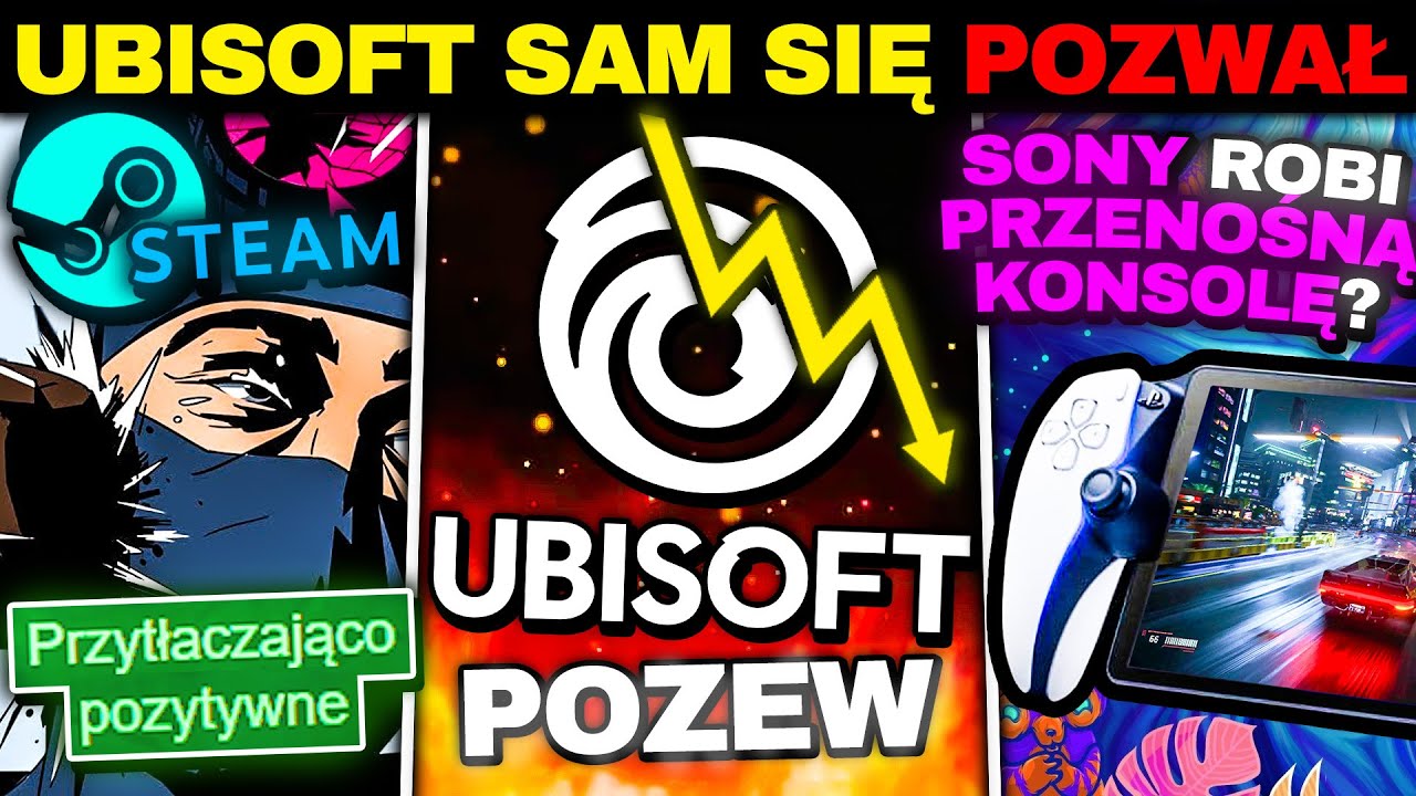Pracownicy POZYWAJĄ Ubisoft &mdash; PlayStation ROBI Konsolę Przenośną? &mdash; Nowy HIT STEAMA