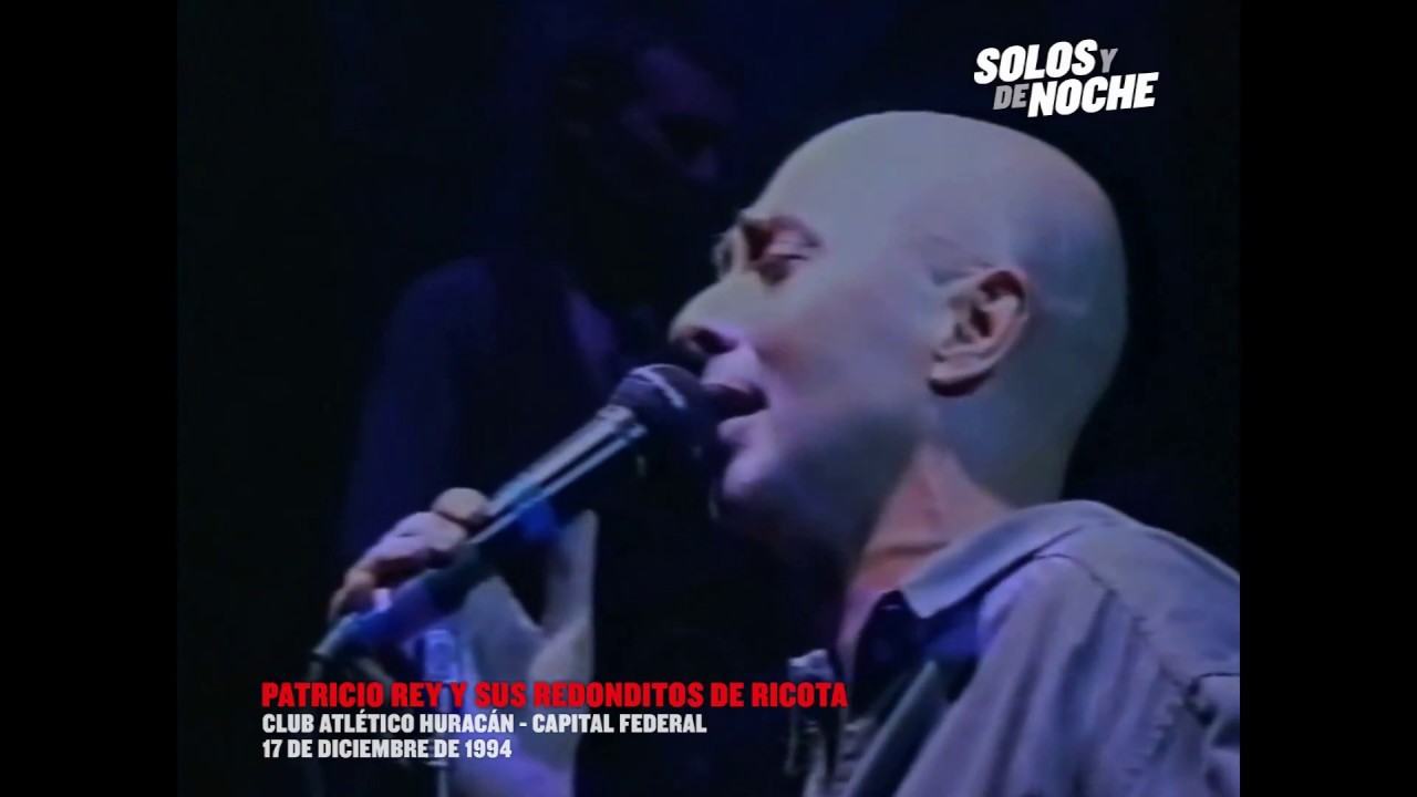 Salando las heridas (Estadio Huracán, 17-12-1994) - Patricio Rey y sus Redonditos de Ricota