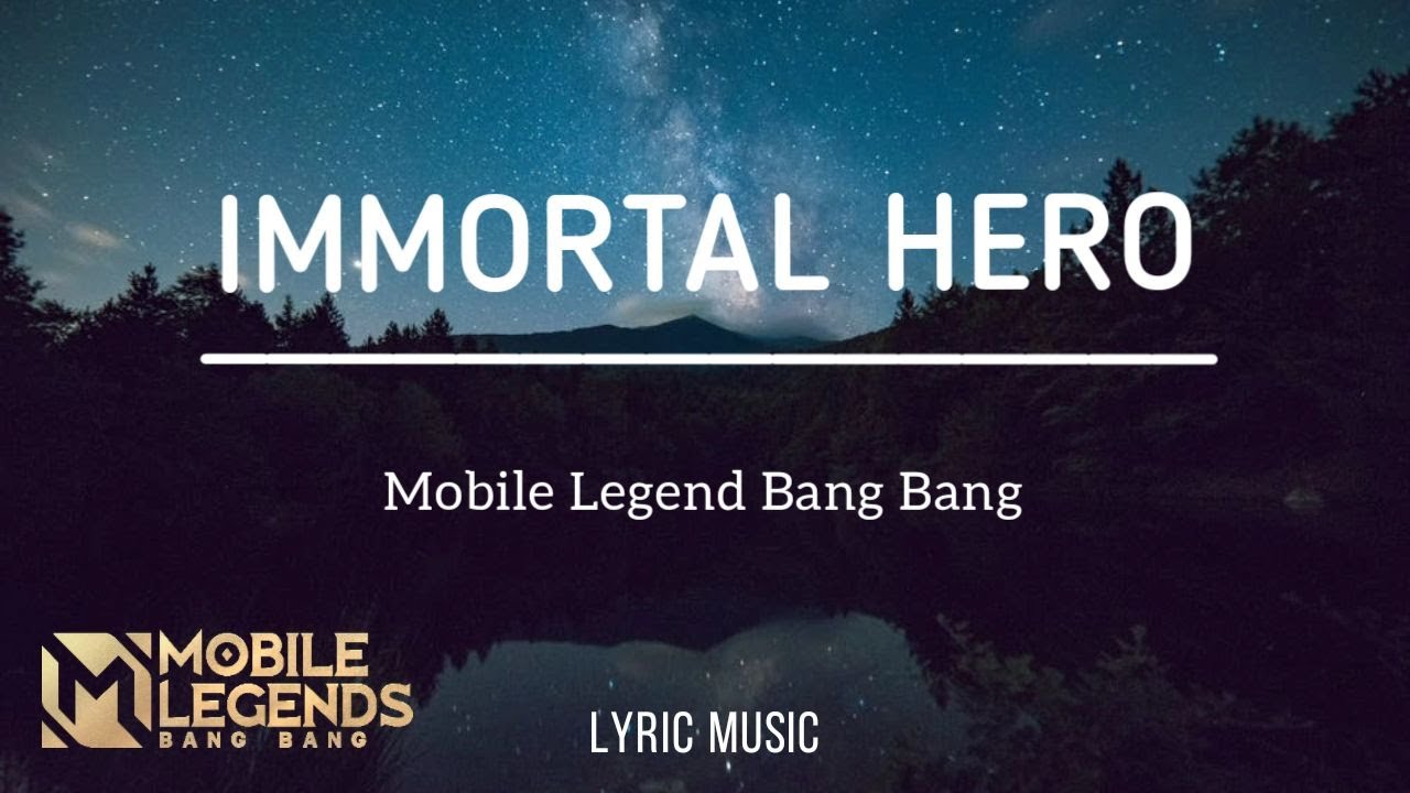 IMMORTAL HERO - MOBILE LEGEND BANG BANG | M2