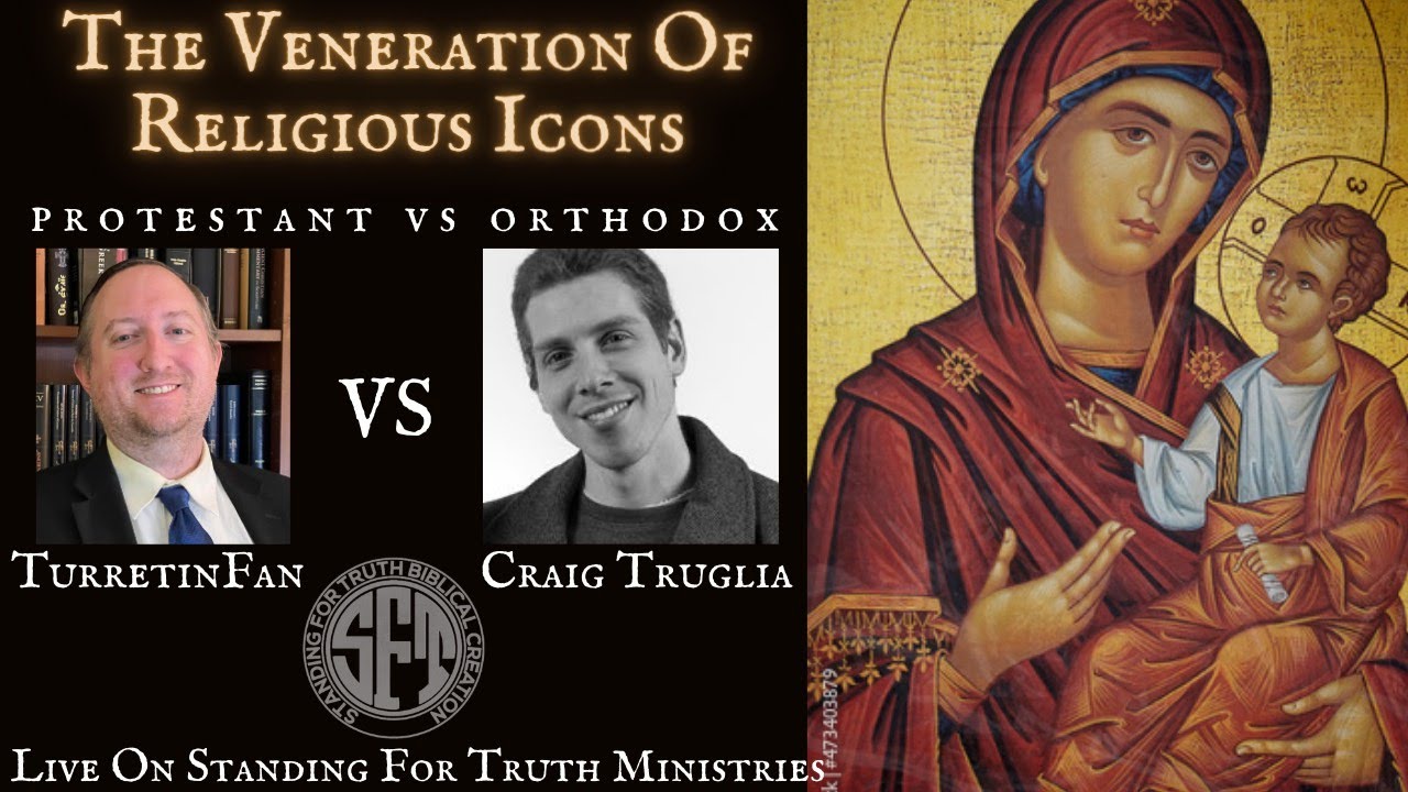 DEBATE | The Veneration of Religious Icons - TurretinFan vs. Craig Truglia