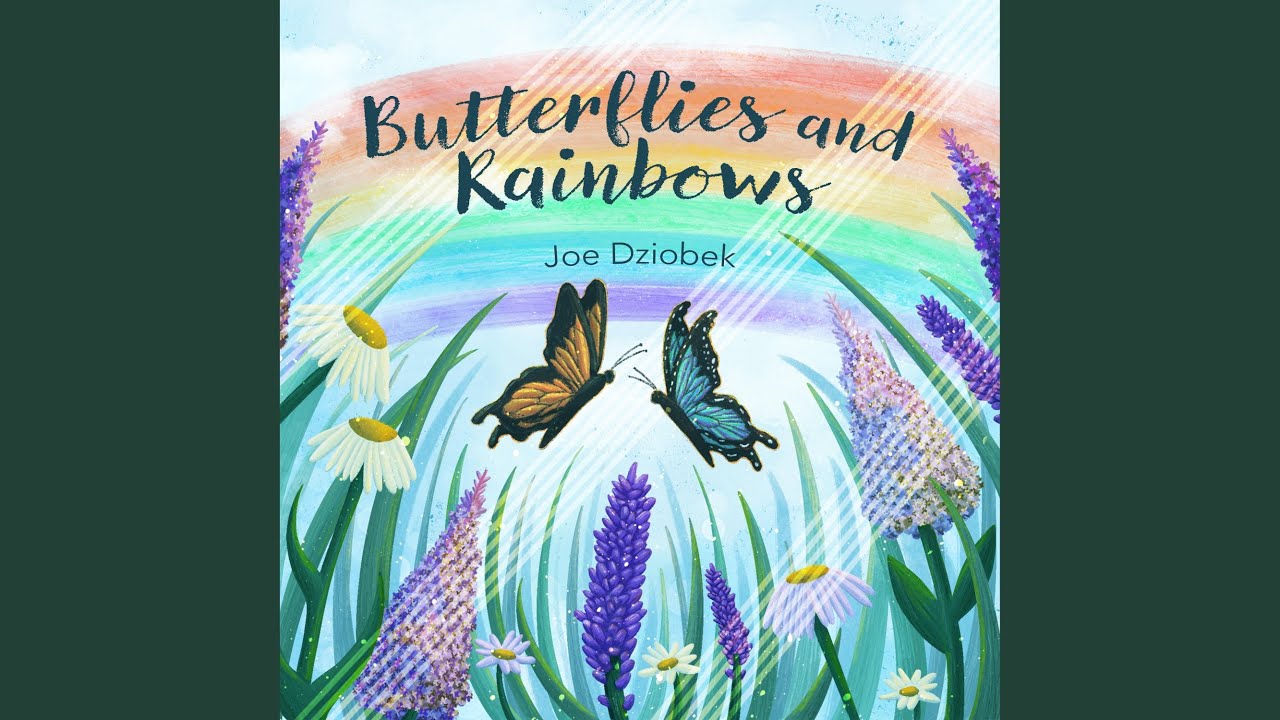 Butterflies and Rainbows