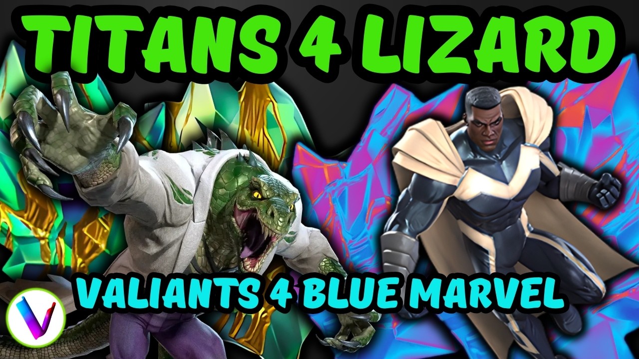 Titans Till I Get Lizard + 12 Valiant Crystals For Blue Marvel - 7 Star Crystal Opening - MCoC