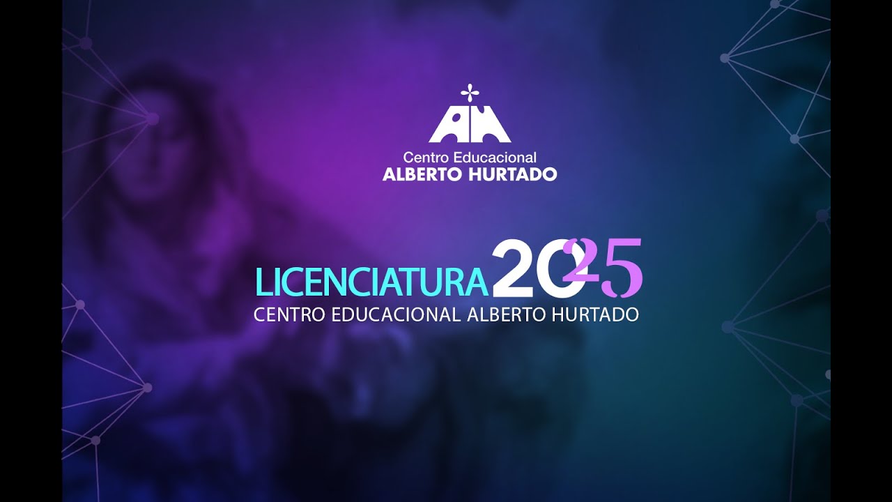 Licenciatura 2025, Centro Educacional Alberto Hurtado