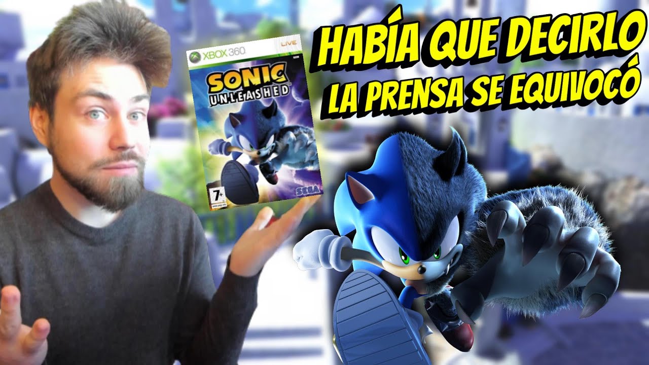 Había que Decirlo... Sonic Unleashed Siempre fue un JUEGAZO INFRAVALORADO! La Prensa se pasó con él
