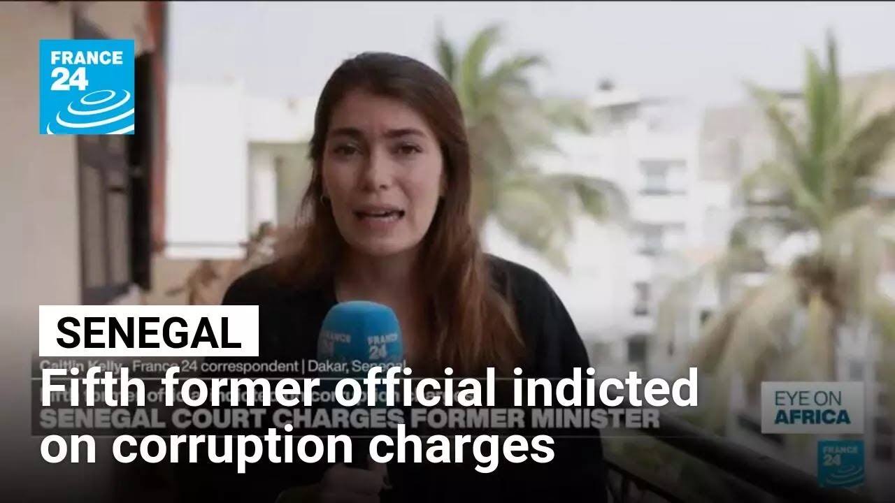 Senegal: Fifth former official indicted on corruption charges &bull; FRANCE 24 English