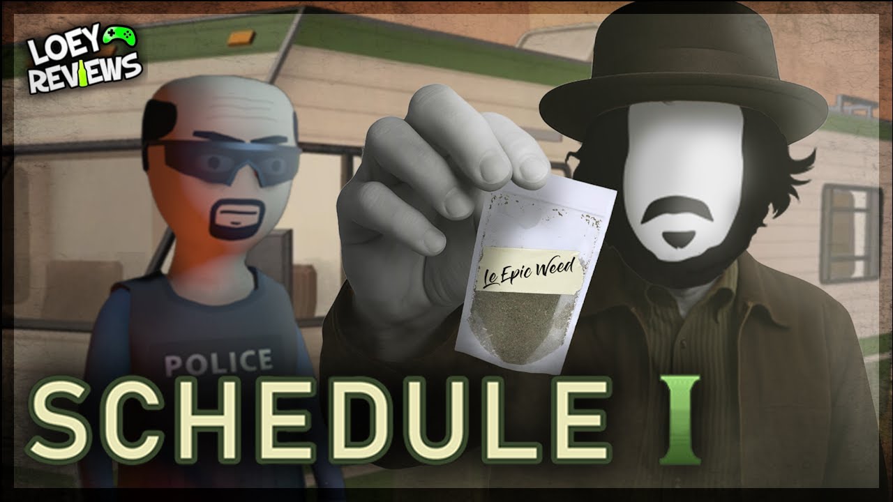 Schedule 1: The ADDICTIVE Indie Crime Simulator | Loey &ldquo;Reviews&rdquo;