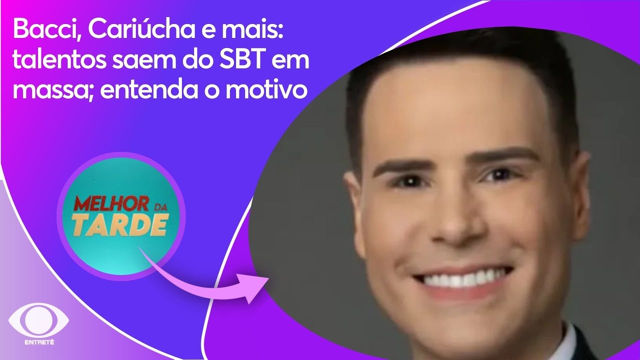 Bacci, Cariúcha e mais: talentos saem do SBT em massa; entenda o motivo | Melhor da Tarde