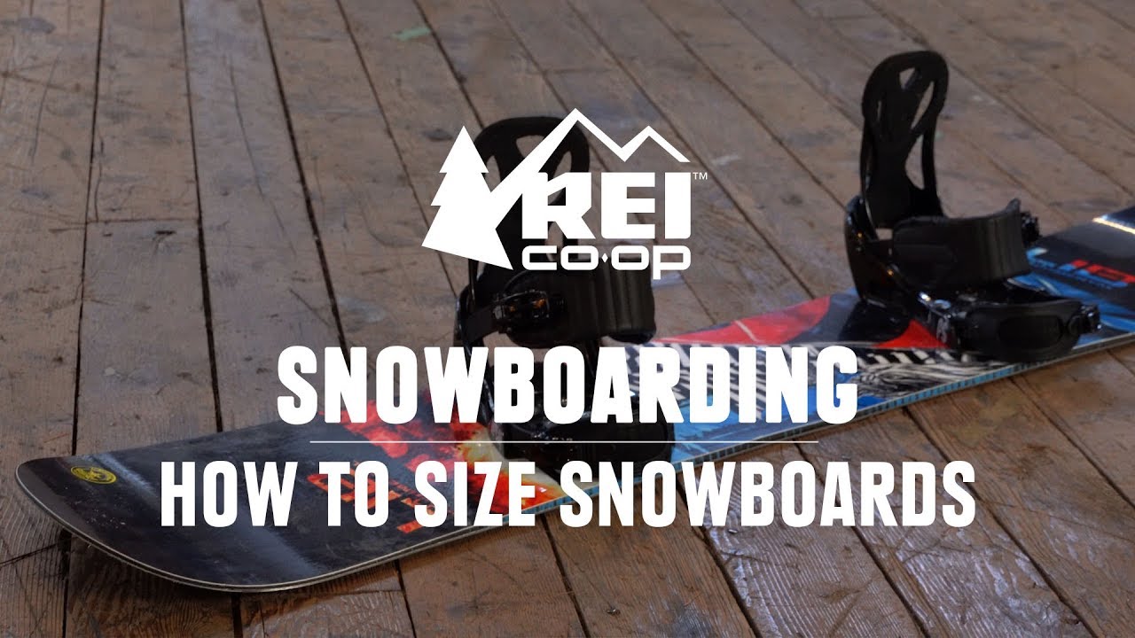 Snowboard Sizing&mdash;What Size Snowboard do I Need? || REI