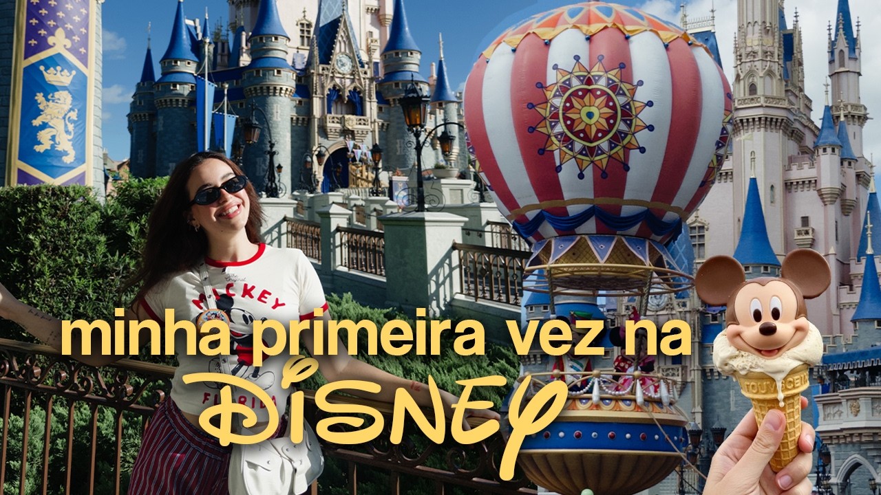 Disney pela primeira vez: emoções, fila, shows e muita magia!