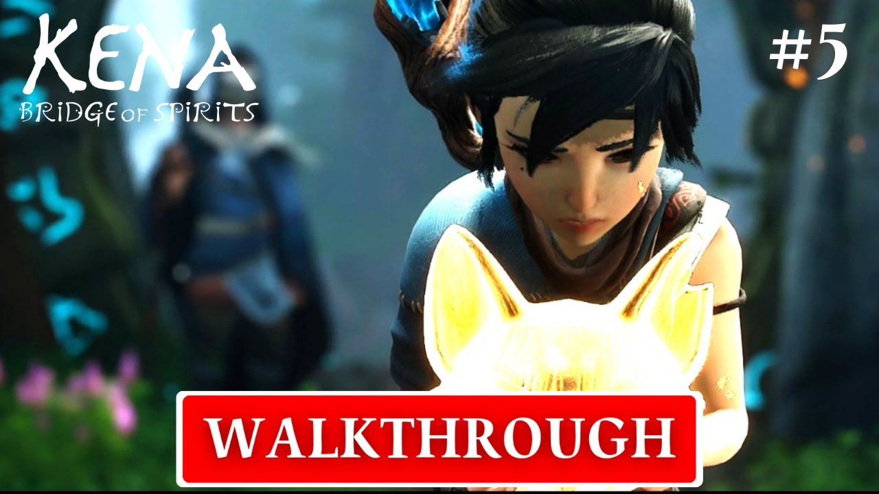 KENA: BRIDGE OF SPIRITS – Part 5 | Forgotten Forest & Shrine Puzzle | 60FPS | No Commentary