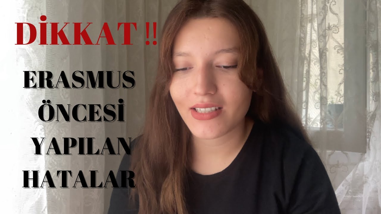 Erasmus’a GİTMEDEN ÖNCE sık yapılan HATALAR !! Ben Yaptım SİZ YAPMAYIN !!