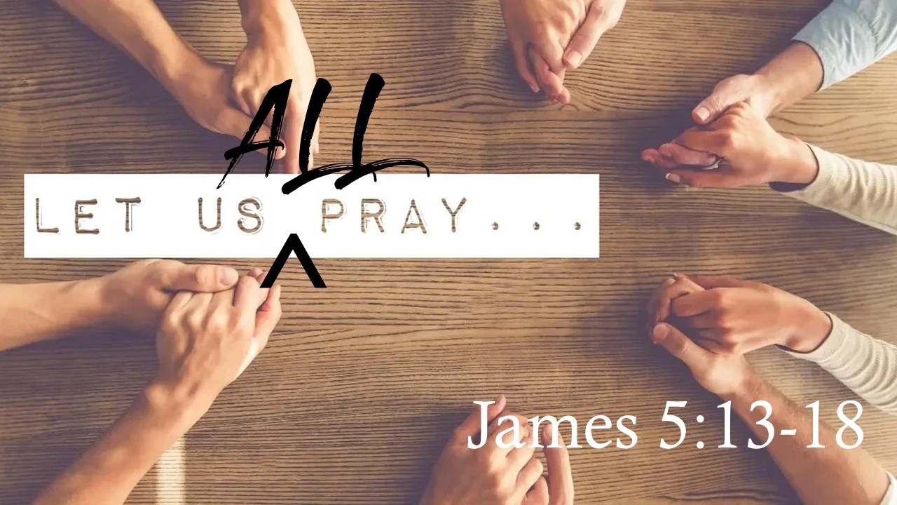 Let Us All Pray