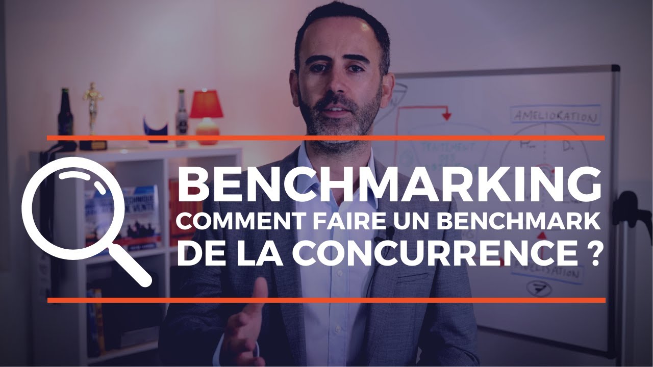 Benchmarking : comment faire un benchmark de la concurrence ?