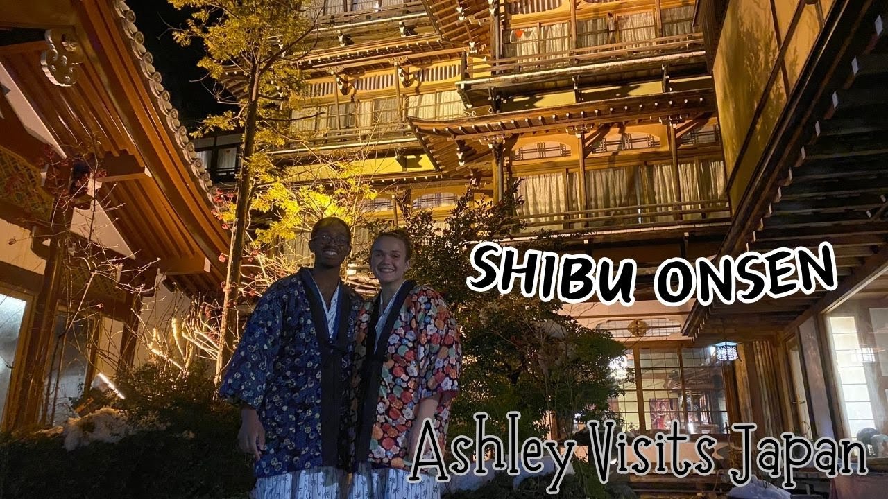 Visiting - Shibu Onsen - Hot springs in Japan - Ashley Visits Japan Part 6