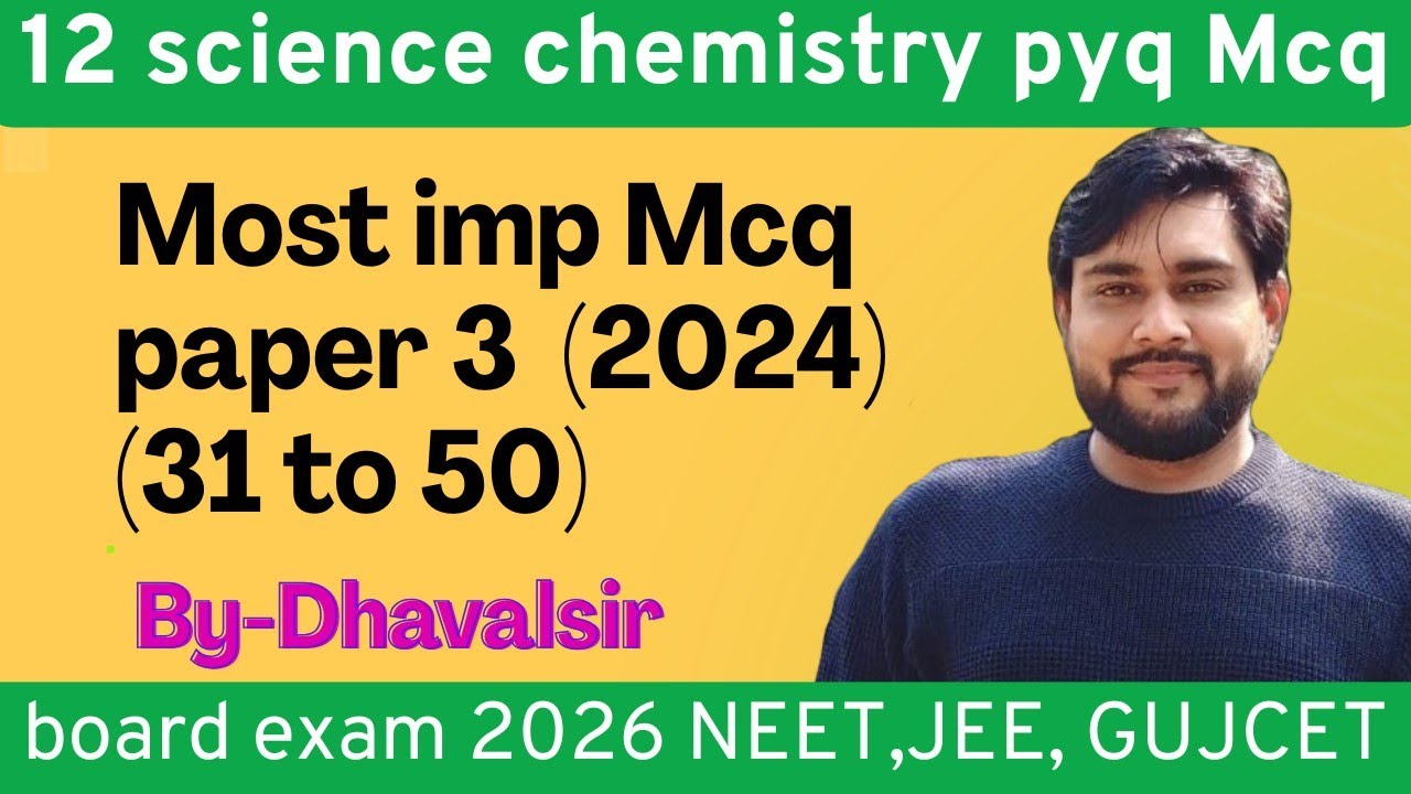 Imp mcq 12 sci chemistry / imp 2026/Chemistry Paper solution 2024 Dhavalsir kadi is live