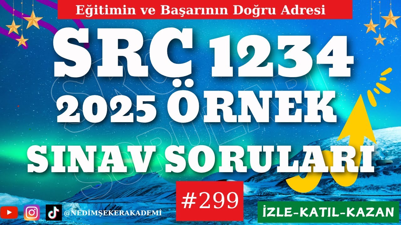 #SRC  #YAZILI  #SORULARI 2025 / SRC1234 SINAV SORULARI / 2025 SRC SINAV SORULARI #299