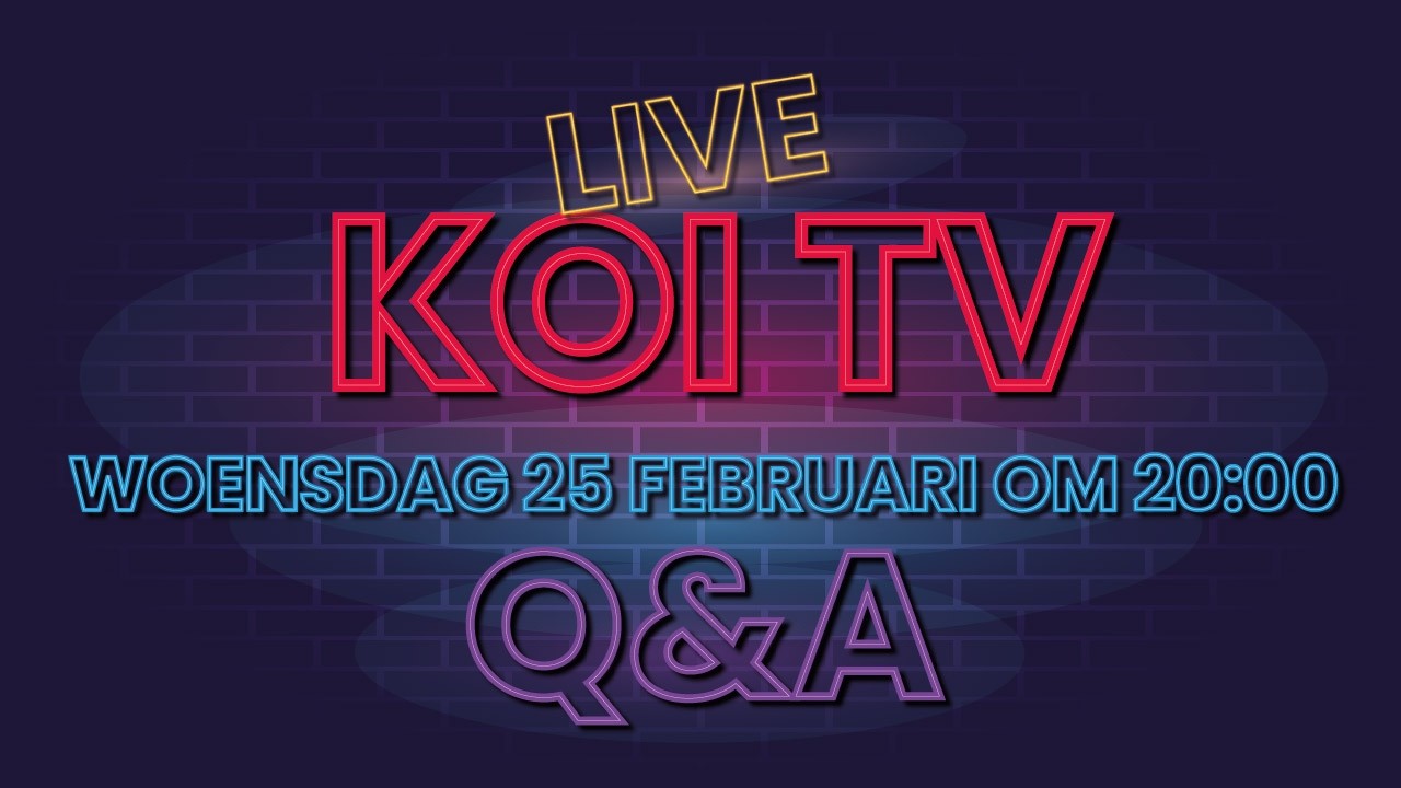 KOI TV LIVESTREAM Q&A woensdag 25/2/26 20:00 KOI TV  !!