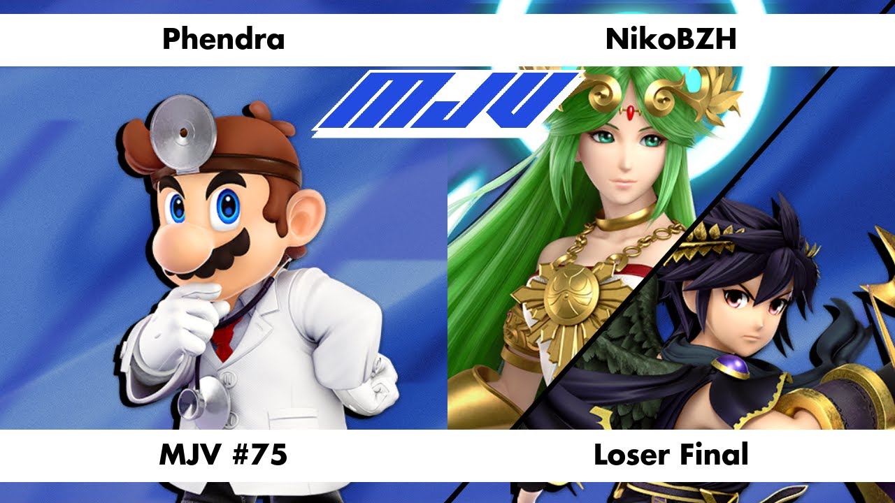 MJV #75 - Phendra (Dr Mario) Vs. NikoBZH (Palutena, Dark Pit) - Loser Final