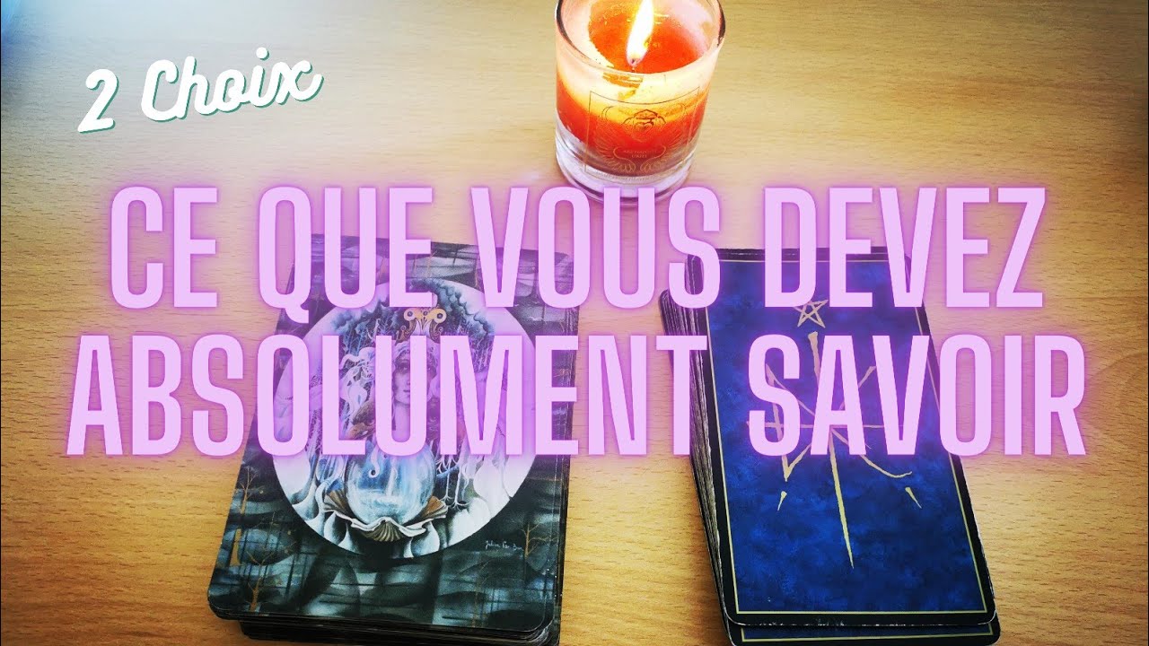 🔮[URGENT]🔮Ce que vous devez absolument savoir | 2 CHOIX | Intemporel 🌟