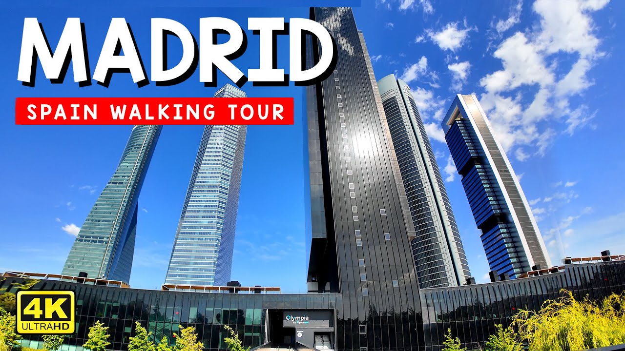 Madrid Walking Tour 4K 🇪🇸 | From Chamartín Station to Cuatro Torres Business Area
