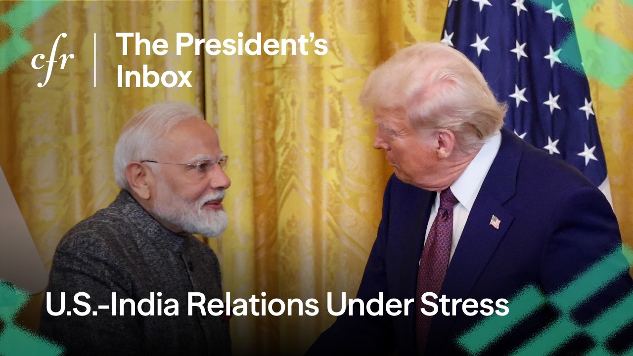 U.S.-India Relations Under Stress, With Sadanand Dhume | The President&rsquo;s Inbox