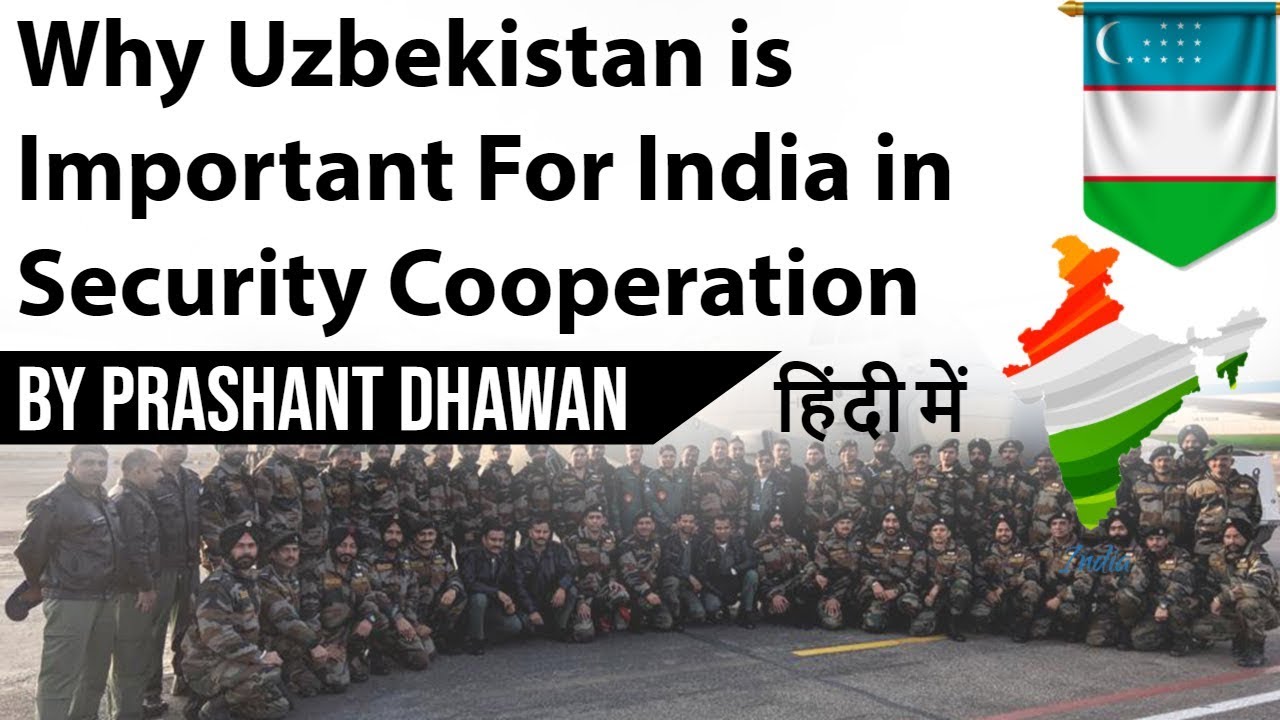 Why Uzbekistan is Important For India in Security Cooperation Current Affairs 2019 #UPSC
