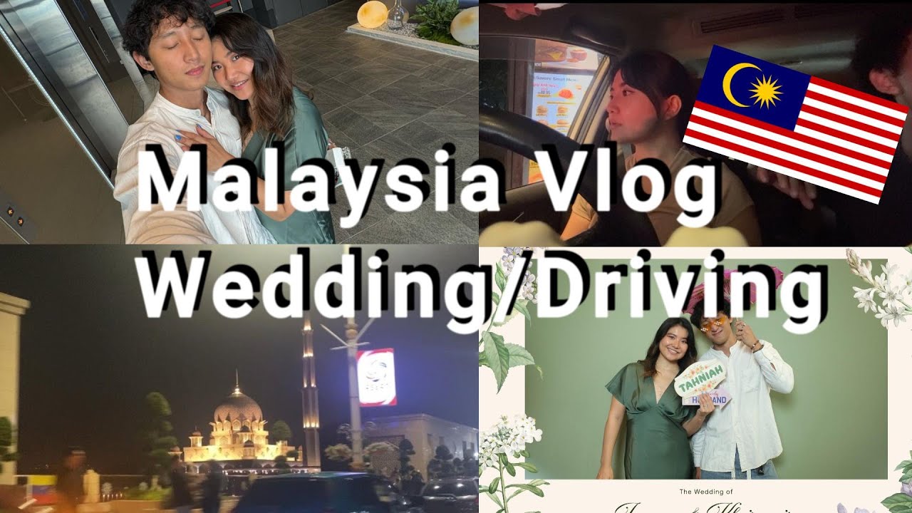 Malaysia Vlog Wedding/Driving