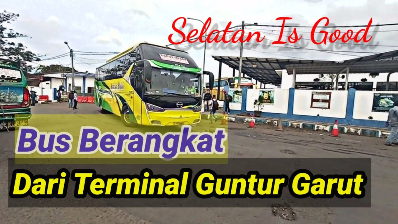 Keberangkatan Bus Dari Terminal Guntur Garut, Dan Aksi Oleng Driver Bus