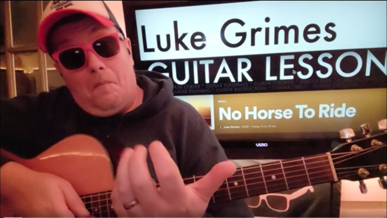 How To Play No Horse To Ride - Luke Grimes Guitar Tutorial