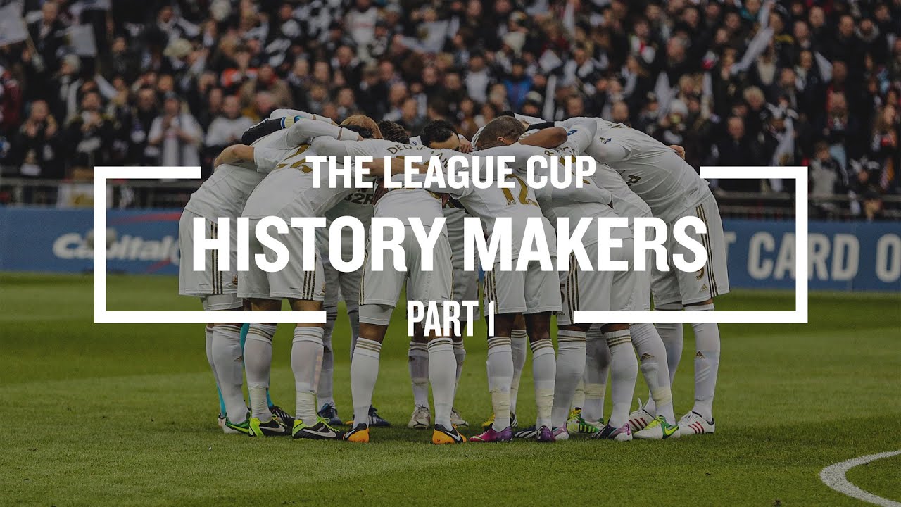 History Makers | The League Cup | Part 1