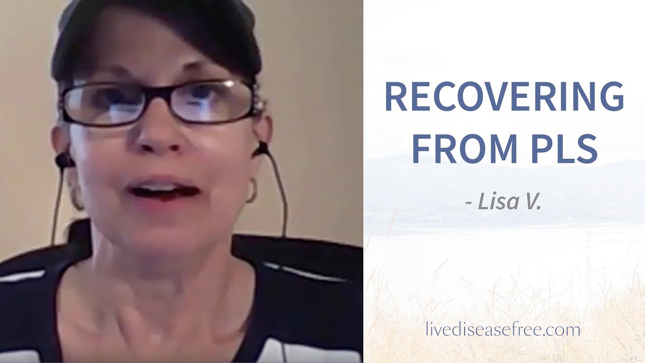 Recovering from PLS - Lisa V.  |  Pam Bartha