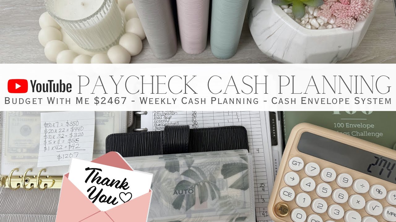 YouTube Paycheck Budget With Me $2467 | Cash Planning for the Week | Cash Envelope System