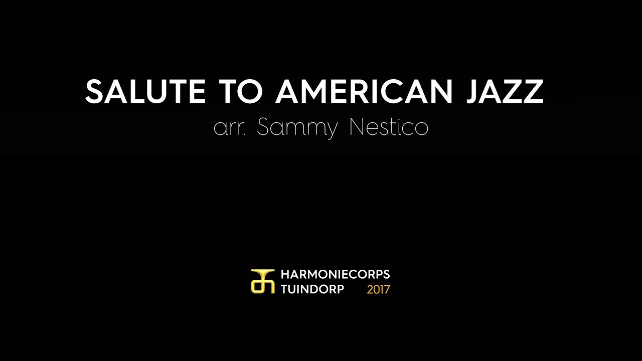 Salute to American Jazz, arr. Sammy Nestico