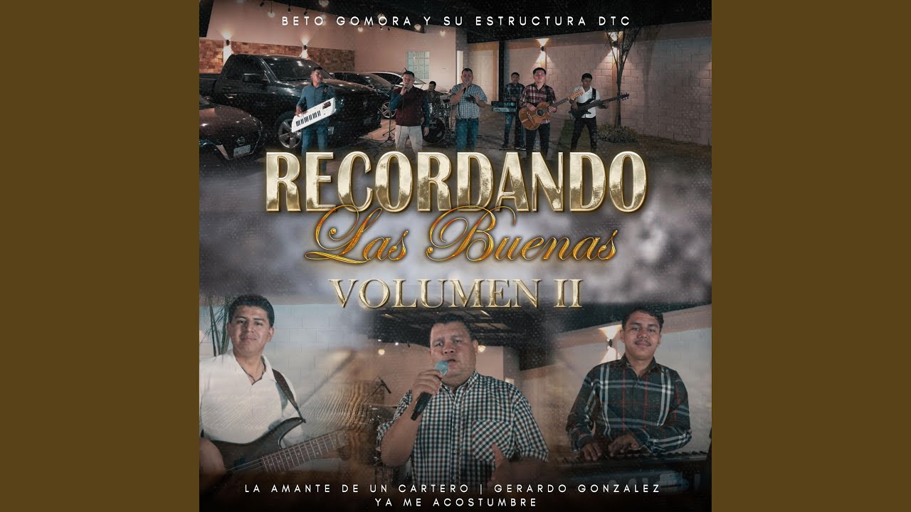 Recordando Las Buenas Vol. II: La Amante De Un Cartero / Gerardo González / Ya Me Acostumbre