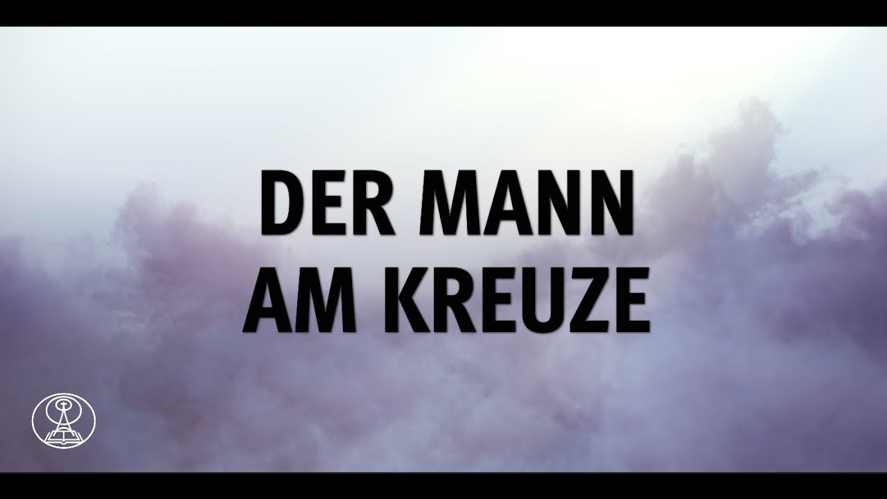 Der Mann am Kreuze | Chor mit Liedtext | Mitternachtsruf