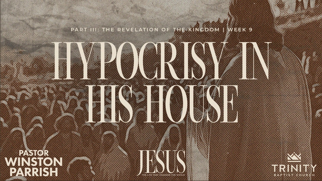 Jesus, Week 9: Hypocrisy In His House