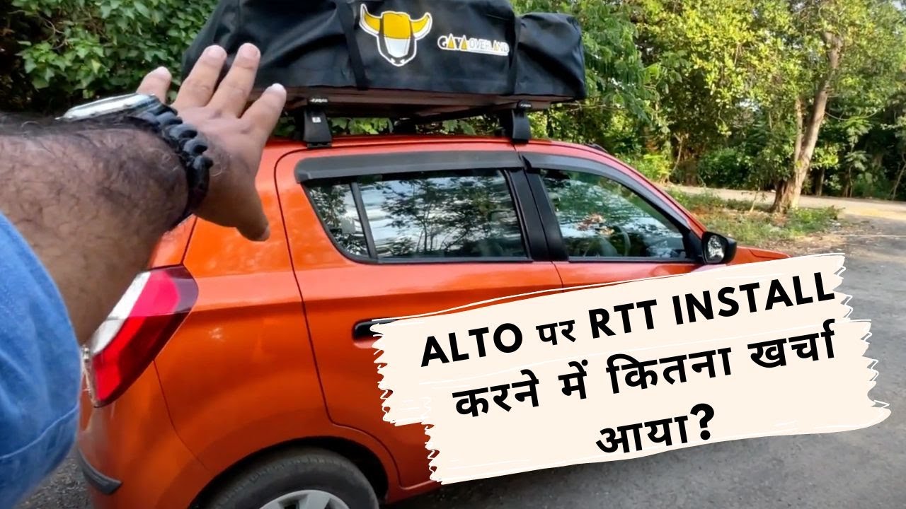 How much does it cost to install RTT on ALTO? | ALTO With Rooftop Tent