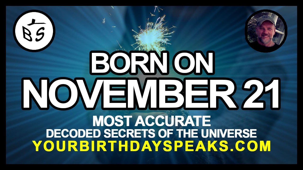 Born On November 21 | Numerology and Astrology Analysis