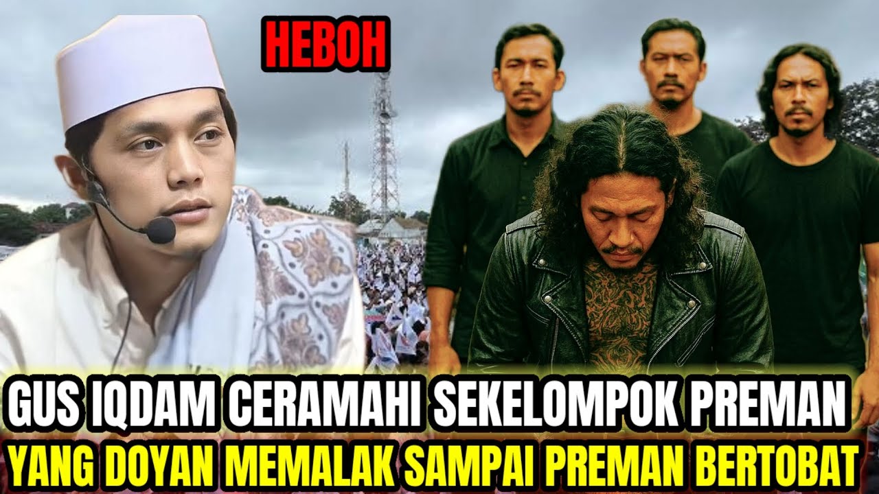 GUS IQDAM BERI WEJANGAN KE PREMAN YANG DOYAN MEMALAK, HATI PARA PREMAN TERKETUK DAN BERTOBAT
