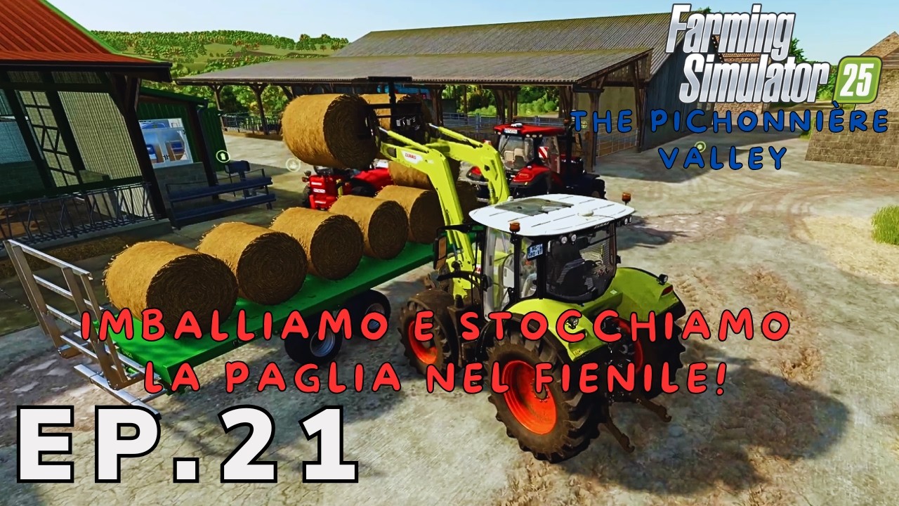 THE PICHONNIÈRE VALLEY | 🌿IMBALLIAMO E STOCCHIAMO LA PAGLIA!🌿  | EP#21 #farmingsimulator25 #fs25