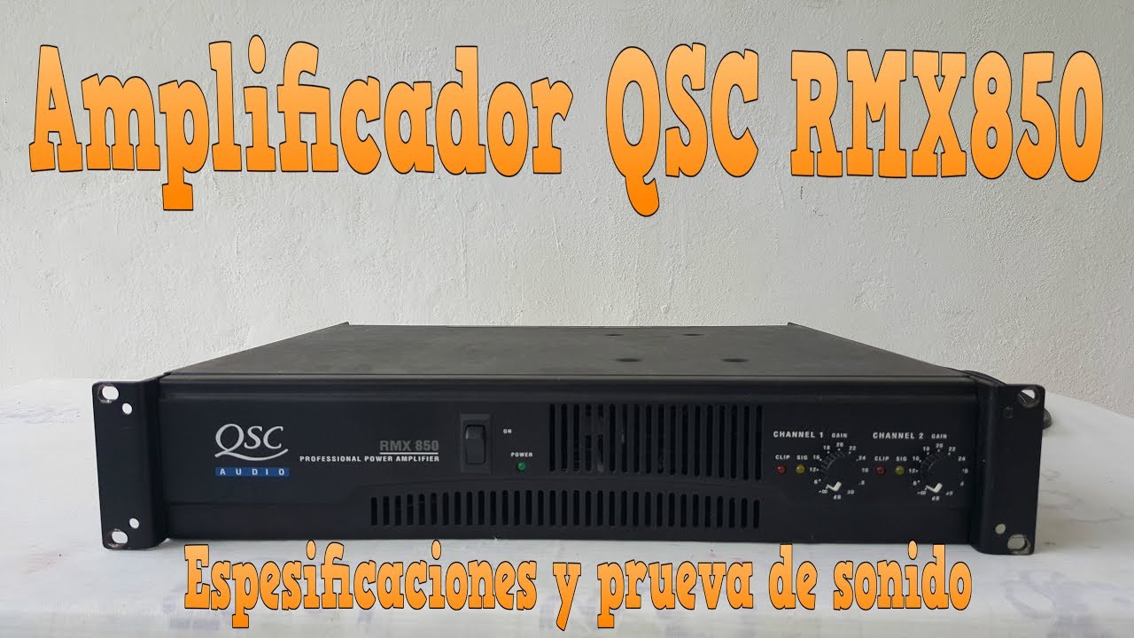 Amplificador QSC RMX850 espesificaciones y prueva de sonido