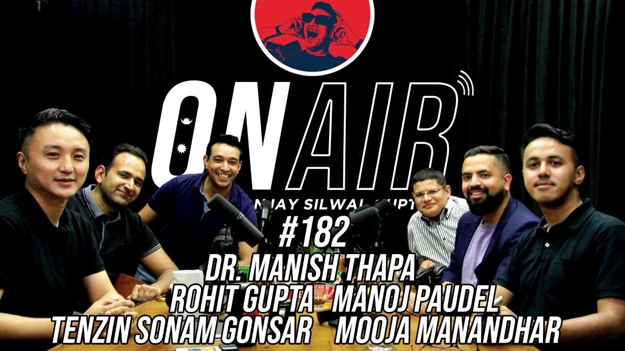On Air With Sanjay #182 - Dr. Manish, Rohit, Manoj, Tenzin and Mooja