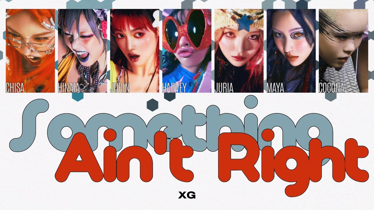 ［Something Ain't Right］XG 日本語訳
