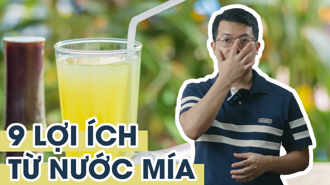 9 tác dụng của nước mía không phải ai cũng biết