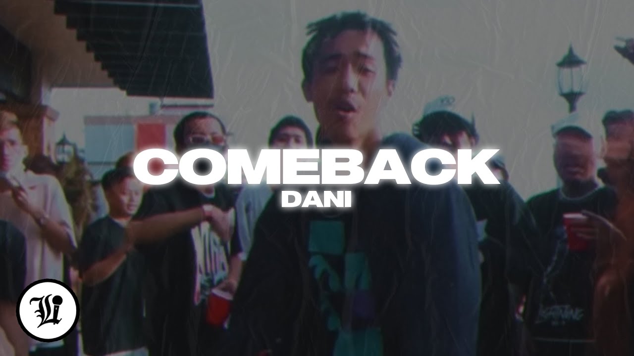 Dani - Comeback (feat. King Promdi, Max Dylan & Shair)