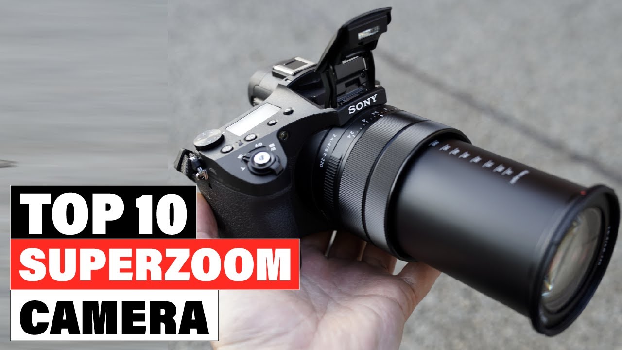 Best Superzoom Camera 2025 [Top 10 Picks Reviewed]