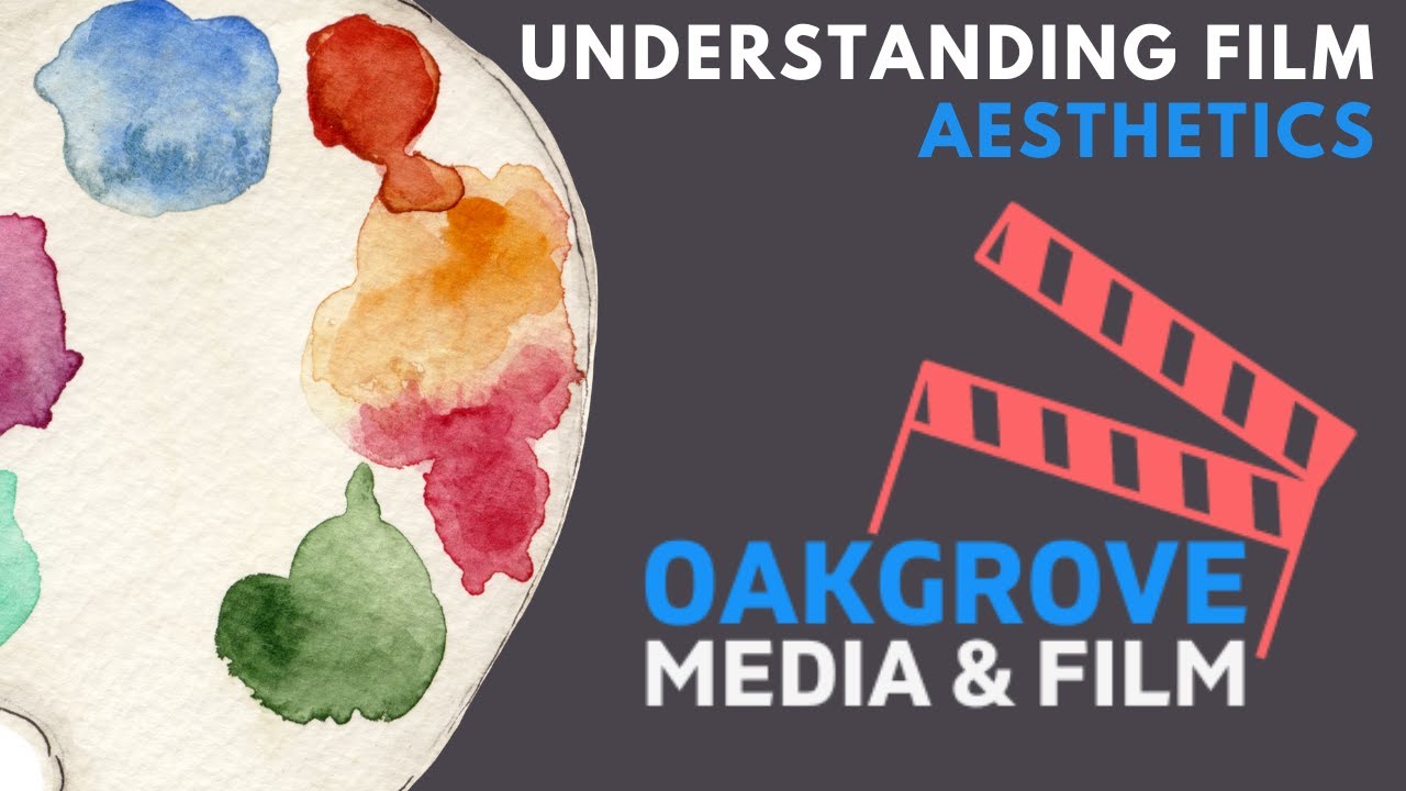 Understanding Film Aesthetics