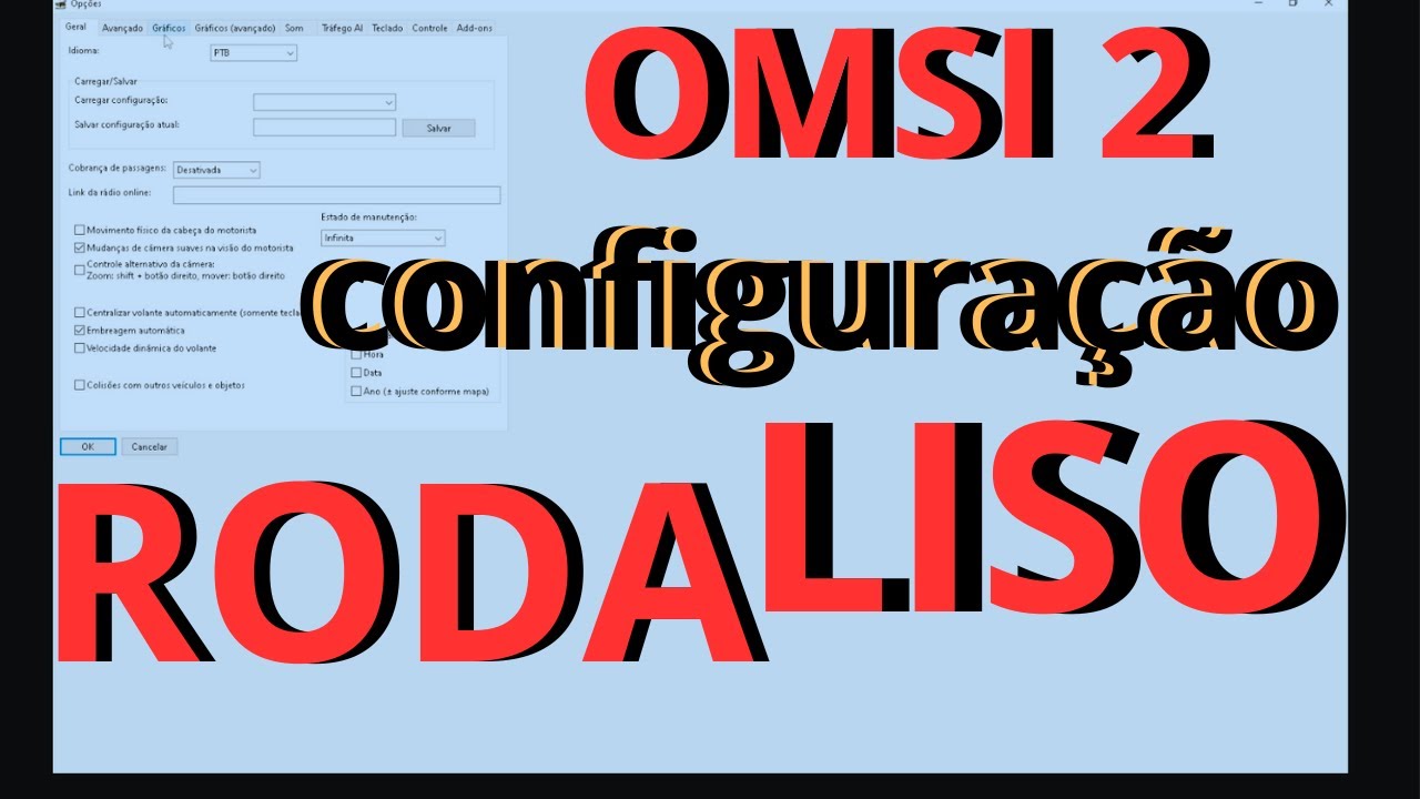 OMSI 2 CONFIGURAÇÂO  PARA PC FRACO
