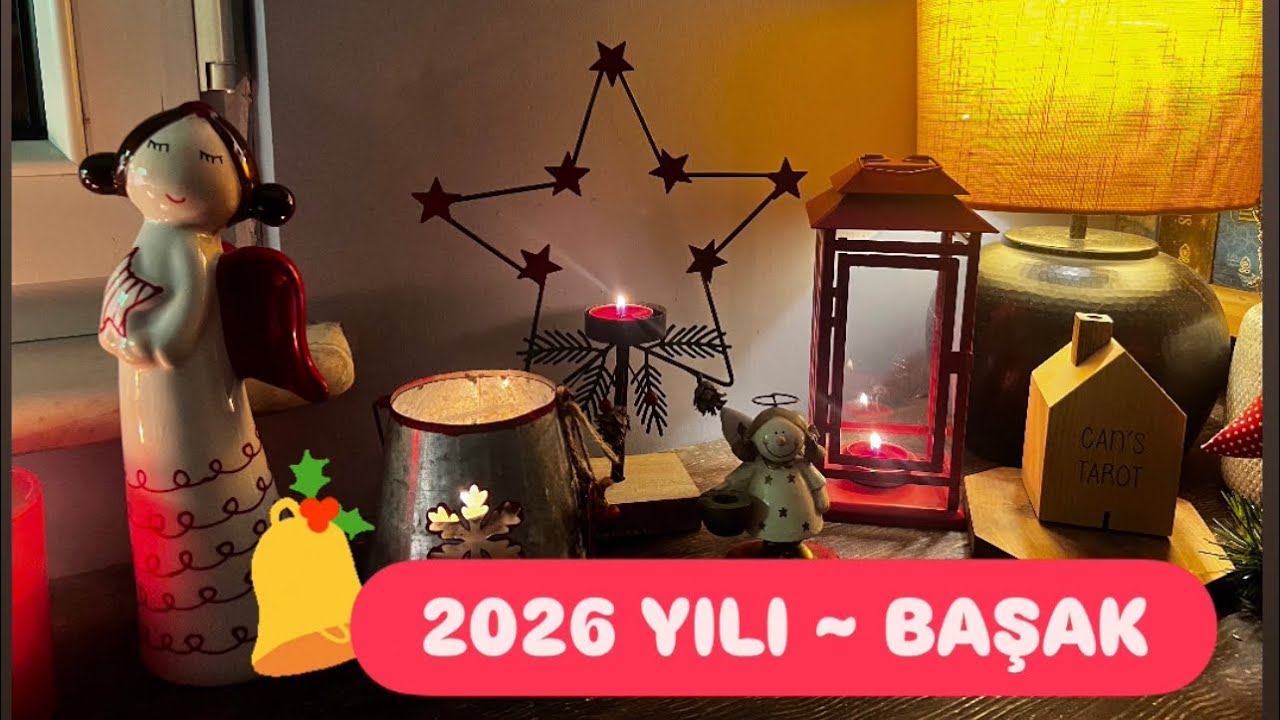 BAŞAK 🔔 🎄 2026 YILI TAROT AÇILIMI
