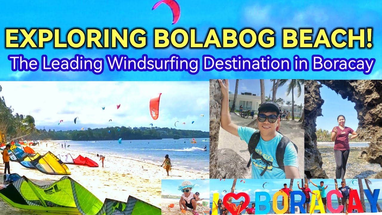 Exploring Bolabog Beach: The Leading Windsurfing Destination in Boracay @khailmaestro1118